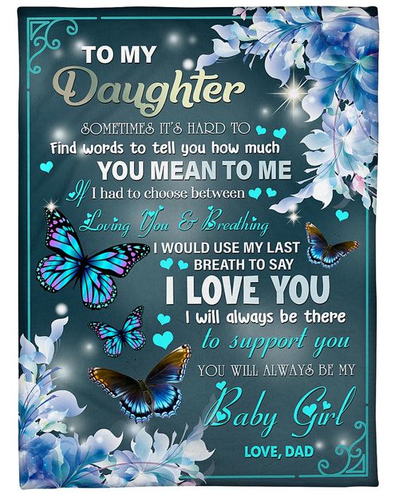 Personalized Blanket To My Daughter From Dad I Will Use My Last Breath Heart Print Butterfly Design Custom Name