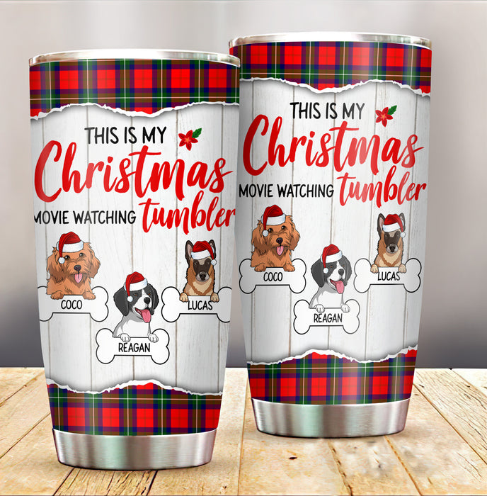 Personalized Tumbler For Dog Lover This Is My Christmas Movie Watching Plaid Custom Name Travel Cup Gifts For Christmas
