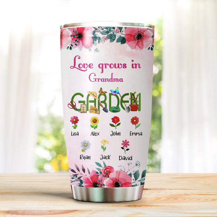 Personalized Tumbler Gifts For Grandma Love Grows In Grandma's Garden Custom Grandkids Name Travel Cup For Christmas
