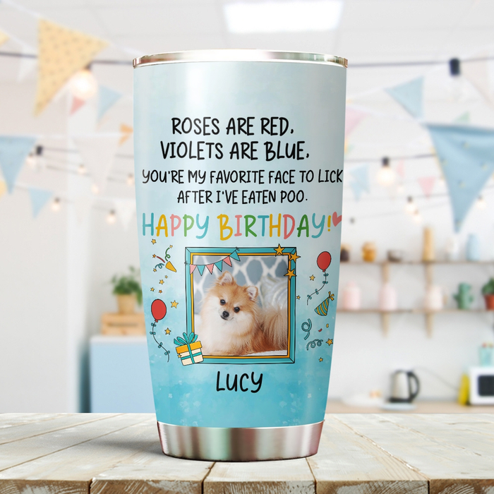 Personalized Tumbler For Pet Lover Roses Are Red Violets Are Blue Paws Custom Name & Photo Travel Cup Gifts For Birthday