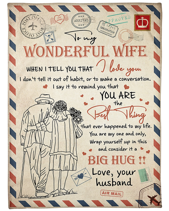 Personalized To My Wonderful Wife Airmail Blanket From Husband When I Tell You I Love You Old Couple Together Printed