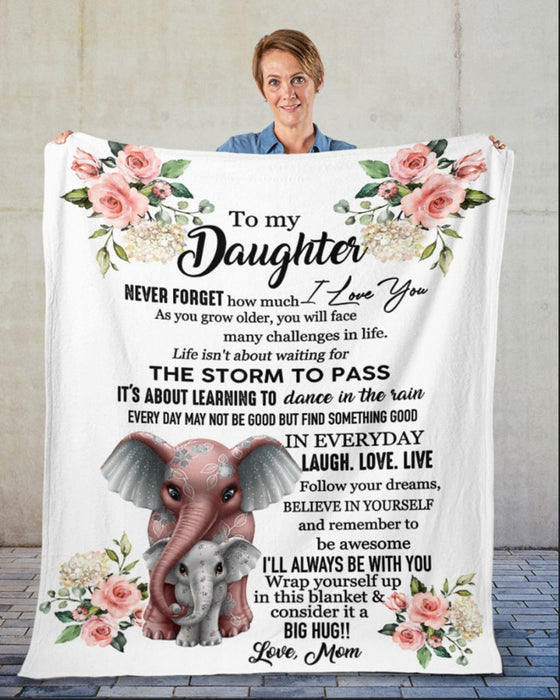 Personalized To My Daughter Blanket From Mom Never Forget That I Love You Cute Elephant & Flower Printed