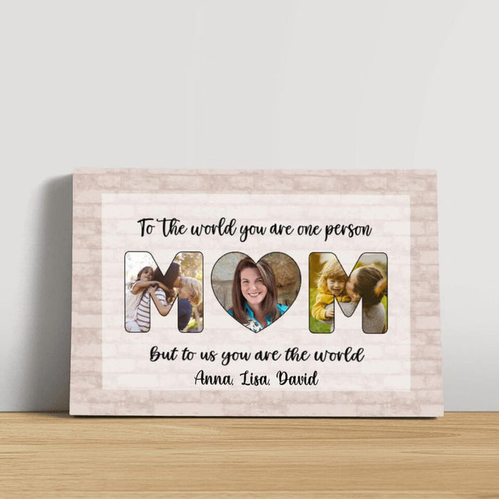 Personalized Canvas Wall Art For Mom From Kids But To Us You Are The World Custom Name & Photo Canvas Poster Home Decor