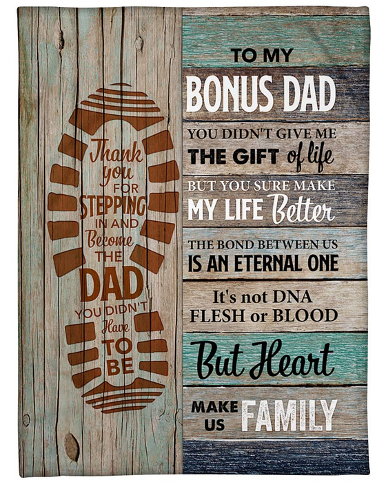 Personalized Blanket For Bonus Dad You Didn'T Give Me The Gift Of Life Wooden Background Vintage Footprint Printed