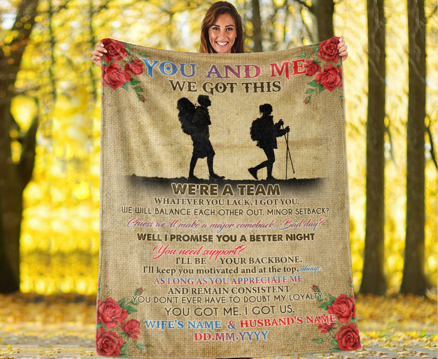 Personalized Blanket For Hiking Lovers Wife Husband You And Me We Got This We'Re A Team Print Hiking Couple & Flower