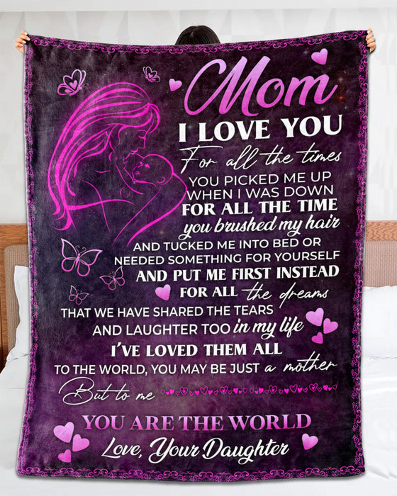 Personalized To My Mom Blanket From Daughter For All The Times You Picked Me Up Mom & Baby With Butterfly Printed