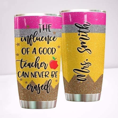 Personalized Tumbler For Teacher Influence Of A Good Teacher Custom Name 20oz Travel Cup Gifts For Back To School