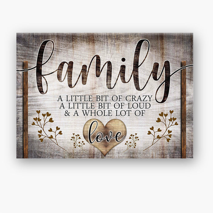 Matte Wall Art Canvas For Family Rustic Vintage Flowers A Little Bit Of Crazy A Whole Lot Of Love Poster Printed