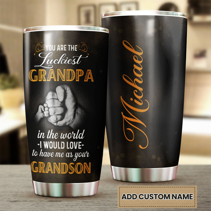 Personalized Tumbler Gifts For Grandpa From Grandkids You Are The Luckiest Grandpa In The World Custom Name Travel Cup