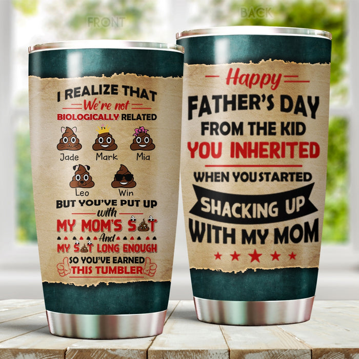 Personalized Tumbler Gifts For Bonus Dad Funny Shit We're Not Biologically Related Custom Name Travel Cup For Christmas