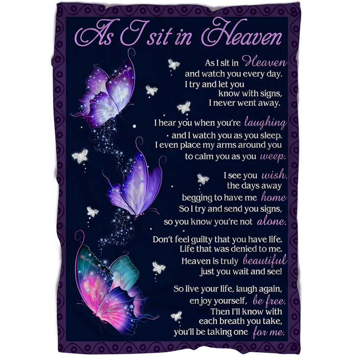 Memorial Blanket For Loss Of Loved Ones I Sit In Heaven Watch You Every Day And Let You Know With Signs Sympathy Gifts