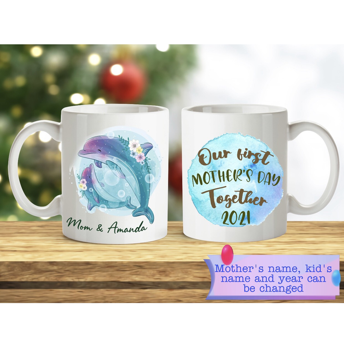 Personalized Coffee Mug Our First Mothers Day Together Gifts New Mom Print Sea Dolphin Family Mug Customized Name And Anniversary Year Mug Gifts For Mothers Day 11Oz 15Oz Ceramic Coffee Mug
