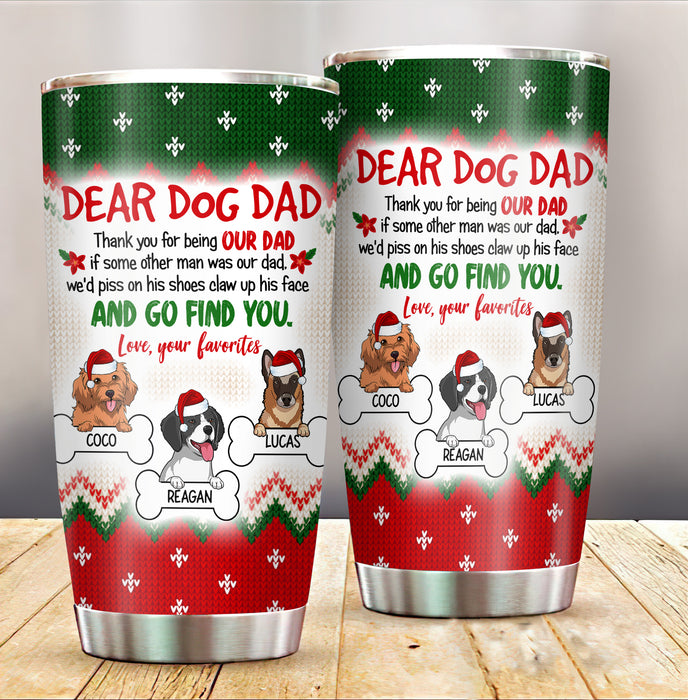 Personalized Tumbler For Dog Lover Funny We'd Piss On His Shoes Claw His Face Custom Name Travel Cup Gifts For Christmas