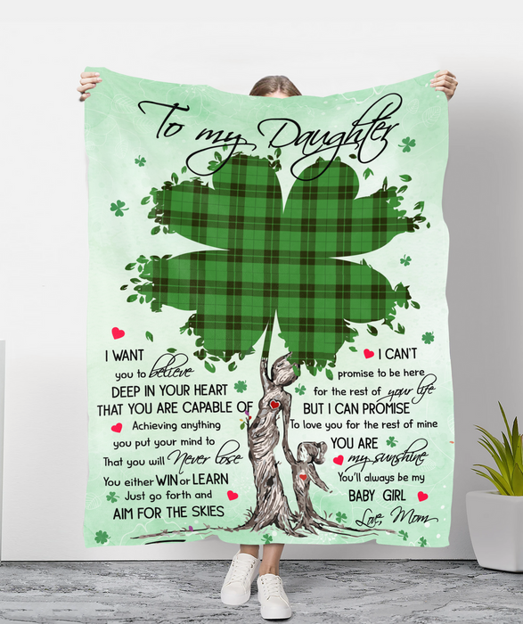 Personalized To My Daughter Blanket From Mom I Want You To Believe Deep In Your Heart Mom & Baby Shamrock Tree Printed