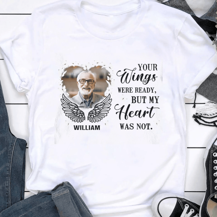 Personalized Memorial T-Shirt For Loss Of Loved One Your Wings Were Ready Angel Wings Custom Name & Photo Sympathy Gifts