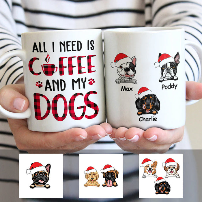 Personalized Coffee Mug Gifts For Dog Owners All I Need Is Coffee And My Dogs Custom Name White Cup For Christmas