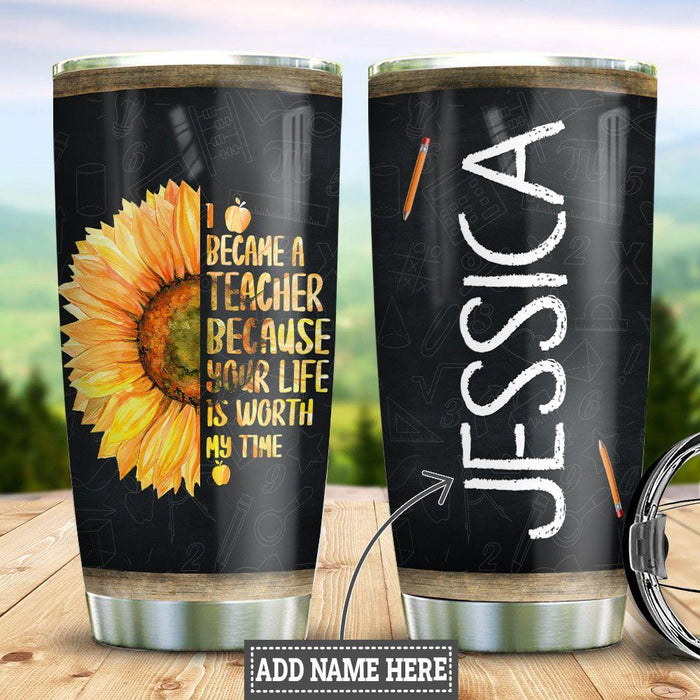 Personalized Travel Cup For Teacher I Became A Teacher Sunflower 20oz Tumbler Custom Name Back To School Gifts