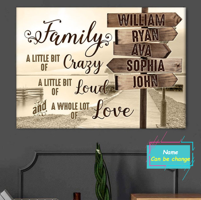 Personalized Multi Family Names A Little Bit Of Crazy Poster Canvas Horizontal Poster No Frame Full Size