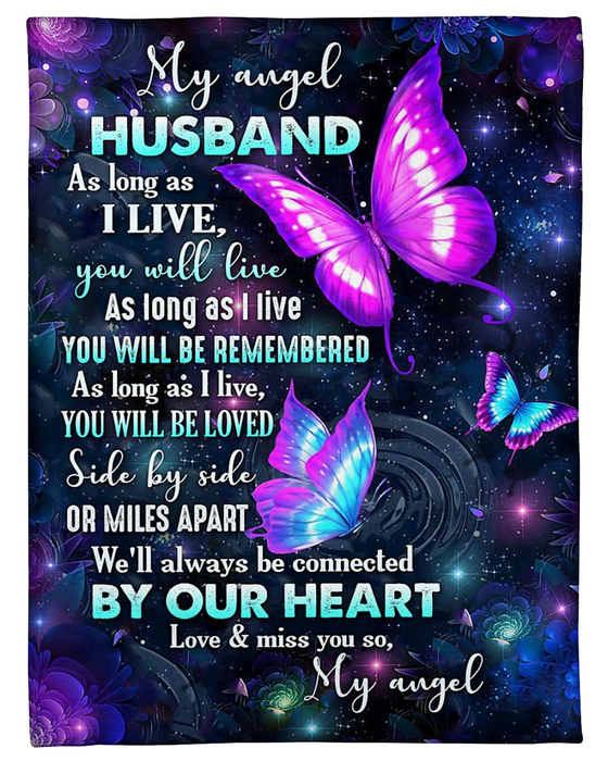 Personalized Memorial Blanket To My Angel Husband From Wife Our Heart Butterfly Print Galaxy Background Custom Name
