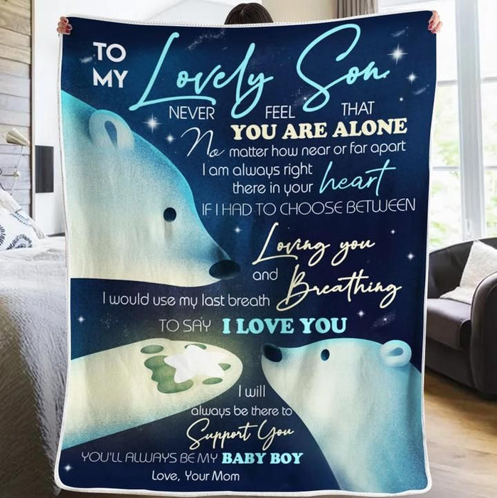 Personalized To My Lovely Son Blanket From Mom Never Feel That You Are Alone White Bear Printed Fleece Blanket