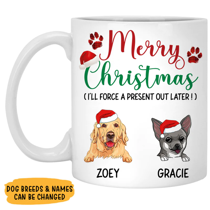 Personalized Coffee Mug Gifts For Dog Owners I'll Force A Presents Out Later Paws Custom Name White Cup For Christmas