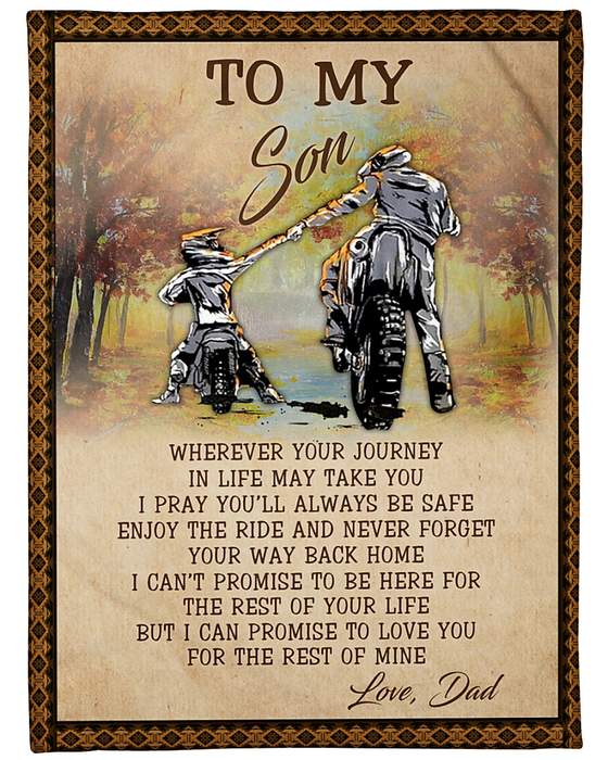 Personalized To My Son Blanket From Dad Motorcycling Lovers Wherever Your Journey In Life May Take Dad & Boy Printed