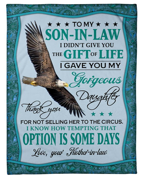 Personalized Blanket To My Son-in-law From Mother I Know How Temping That Option Is Eagle Printed Custom Name