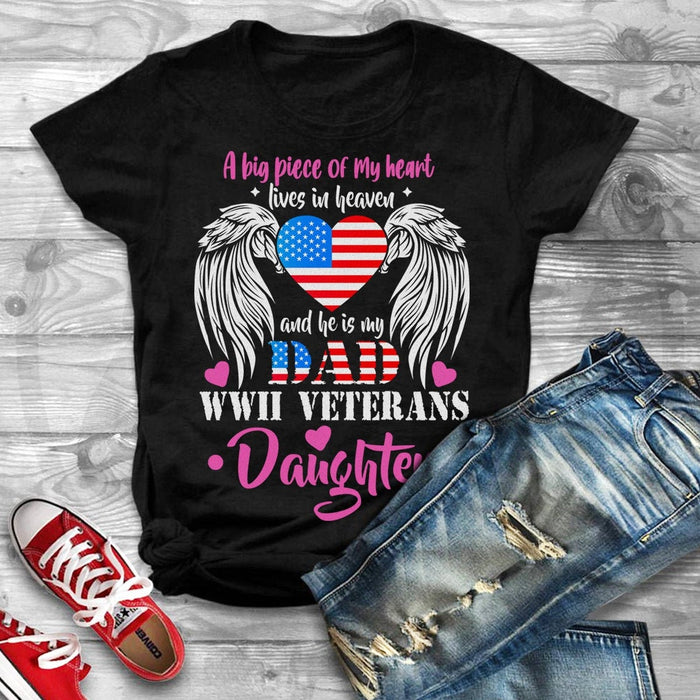 Classic T-Shirt For World War II Veteran Daughter A Big Piece Of My Heart Lives In Heaven American Heart Angle Wing