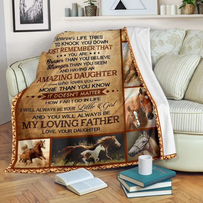 Personalized Blanket To My Dad From Daughter Always Be Your Old & Baby Horse Print Father's Day Blanket Custom Name