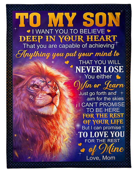 Personalized To My Son Blanket From Dad Mom Custom Name Lion I Want You Believe Deep In Your Heart Gifts For Christmas