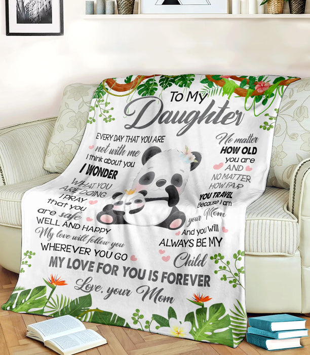 Personalized To My Daughter Blanket From Mom Cute Panda With Green Botanical Printed My Love For You Is Forever