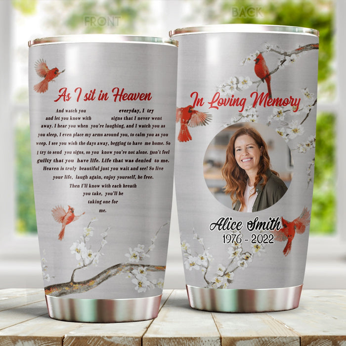 Personalized Memorial Gifts Tumbler For Loss Of Loved One As I Sit In Heaven Cardinal Flower Custom Name Travel Cup