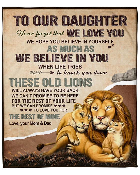 Personalized To My Daughter Blanket From Mom Dad Never Forget That We Love You Lion Family Printed Rustic Design