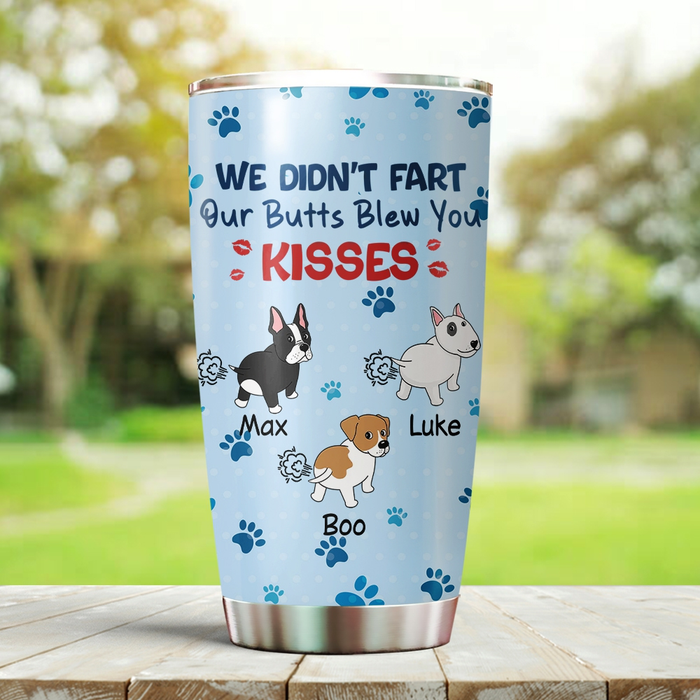 Personalized Tumbler For Dog Lover Funny Our Butts Blew You Kisses Custom Name & Photo Travel Cup Gifts For Birthday