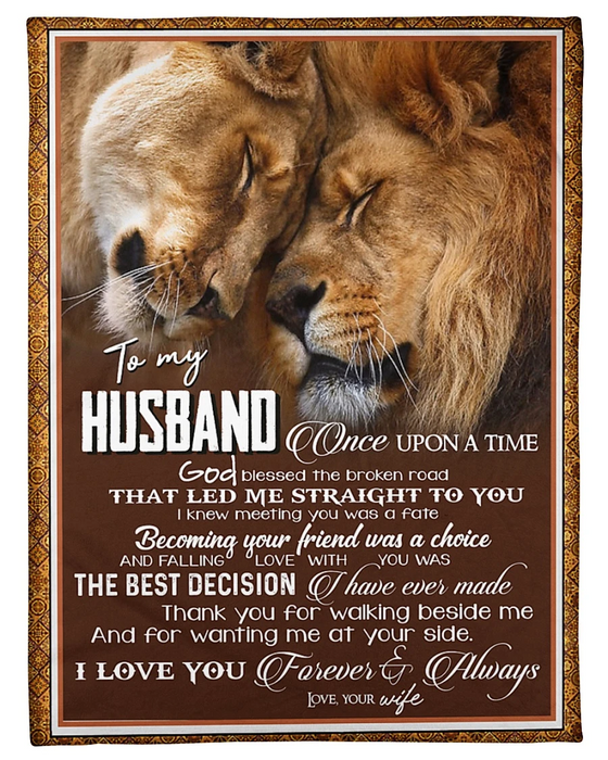 Personalized Lion Blanket To My Husband From Wife Once Upon A Time God Blessed The Broken Road Romantic Lion Couple