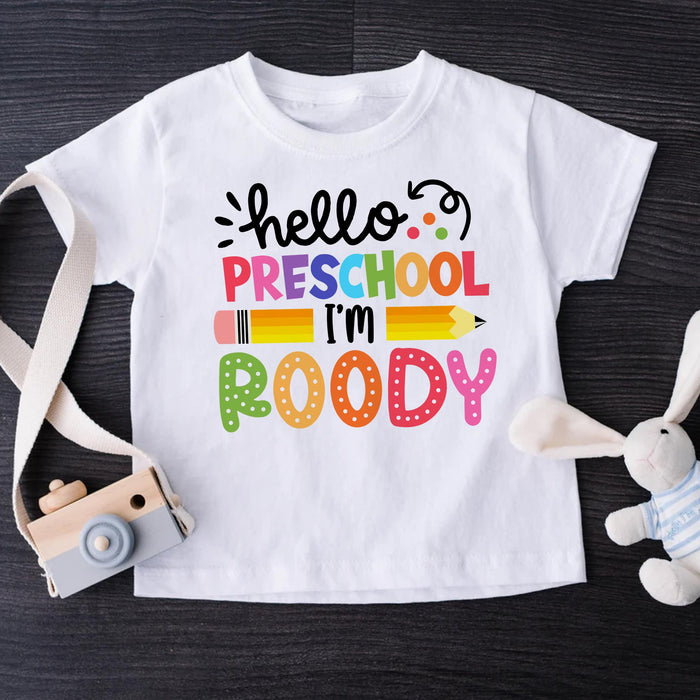 Personalized T-Shirt For Kid Hello I'm Roody Colorful Design Pencil Print Custom Name Back To School Outfit