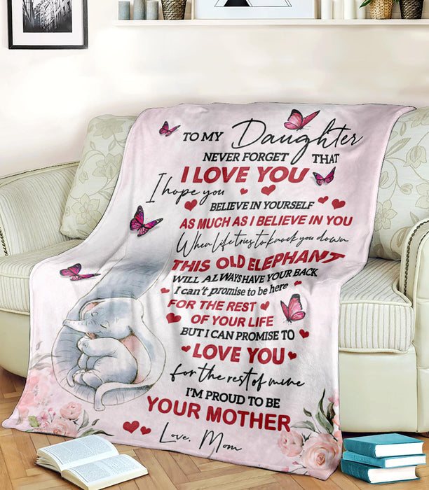 Personalized To My Daughter Blanket From Mom Never Forget That I Love You Cute Elephant & Butterfly Flower Printed