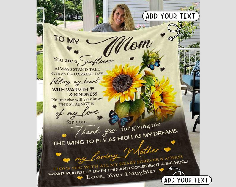 Personalized Fleece Blanket To My Mom You Are A Sunflower Custom Name Lovely Blanket For Mothers Day