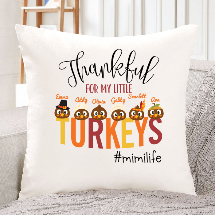 Personalized Square Pillow Gifts For Grandma Thankful For My Little Turkeys Mimi Life Custom Grandkids Name Sofa Cushion
