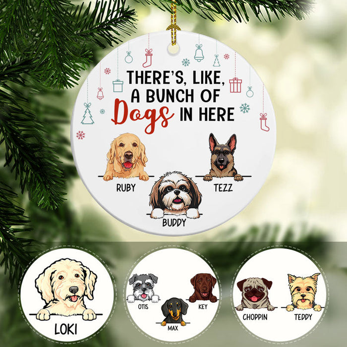 Personalized Ornament For Dog Owners There's Like A Bunch Of Dogs In Here Custom Name Tree Hanging Gifts For Christmas