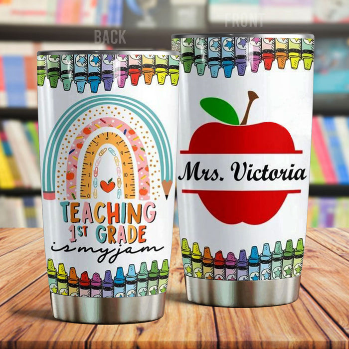 Personalized Tumbler Gifts For Teacher Rainbow Teaching 1st Grade Is My Jam 20oz Travel Cup Custom Name Back To School