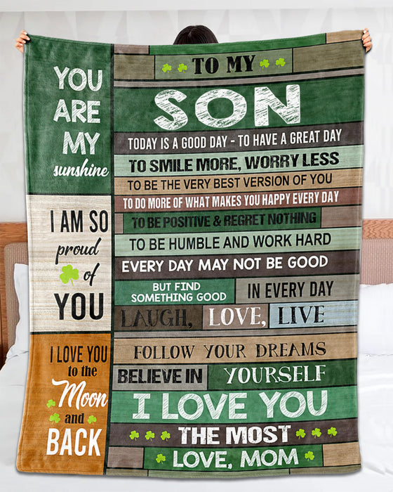 Personalized To My Son Blanket From Mom Today Is A Good Day To Have A Great Day Shamrock Printed St Patrick Day Blanket