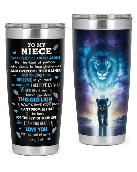 Personalized To My Niece Tumbler From Aunt Uncle Never Feel You're Alone Lion Custom Name Travel Cup Gifts For Birthday