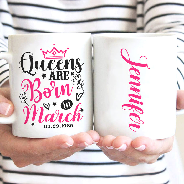 Personalized Happy Birthday Mug Queens Are Born In March Crown Print Custom Date 11 15oz Ceramic Coffee Cup