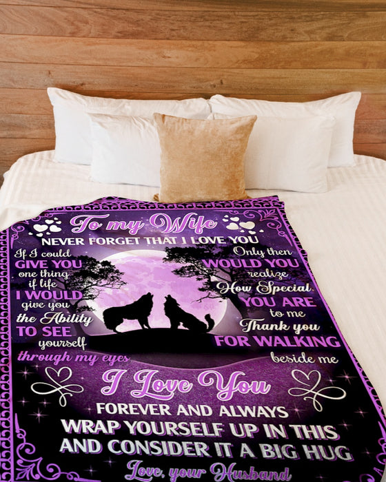 Personalized Blanket To My Wife From Husband Never Forget That I Love You Wolf Couple Under The Moon Custom Name