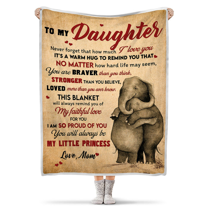 Personalized To My Daughter Blanket From Mom Never Forget That How Much I Love You Old Elephant & Baby Printed