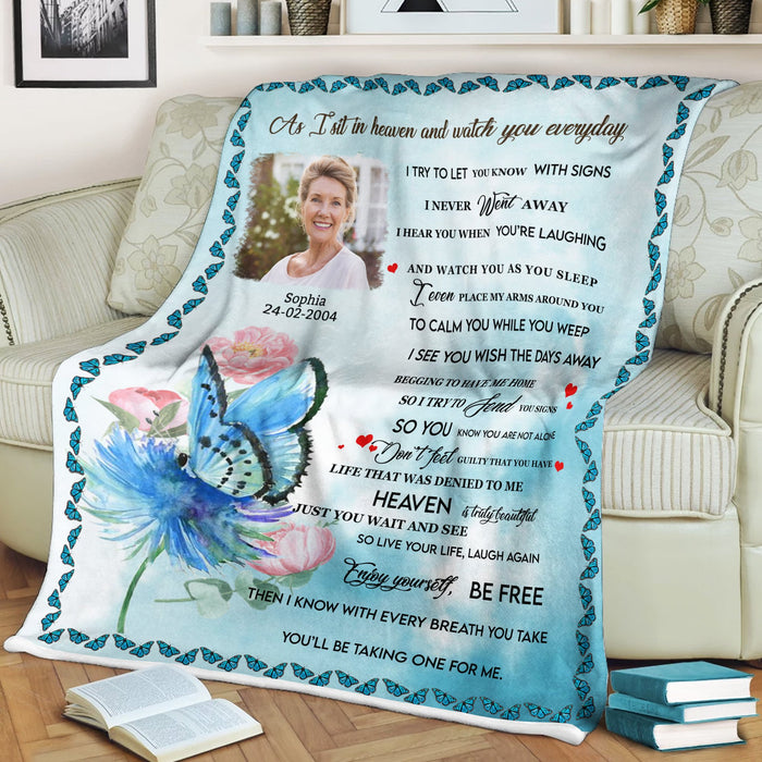 Personalized Memorial Blanket From Heaven I Never Went Away Blue Butterfly Printed Custom Name & Photo Sympathy Gifts