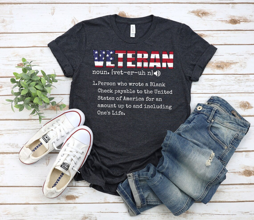 Classic Unisex T-Shirt Veteran Definition Person Who Wrote A Blank Check Payable To The United States US Flag Printed