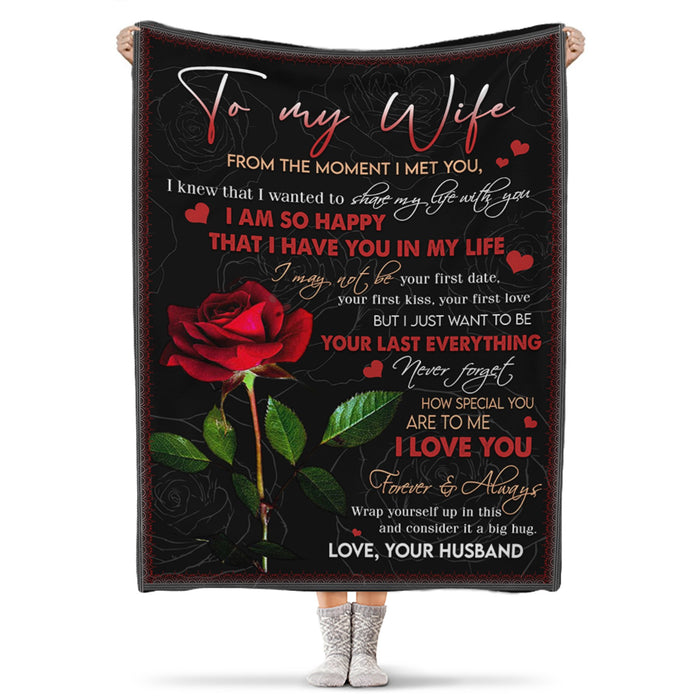 Personalized To My Wife Blanket From Husband I Am So Happy That I Have You In My Life Red Rose Printed Fleece Blanket