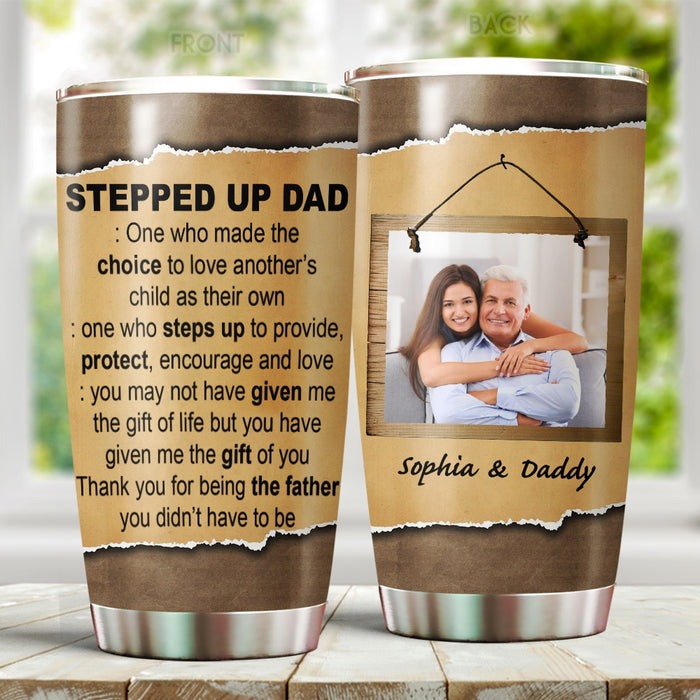 Personalized Tumbler Gifts For Step Dad Definition One Who Made The Choice Custom Name & Photo Travel Cup For Christmas